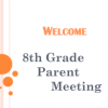 Mandatory 8th Grade Parent Meeting  9-11-25