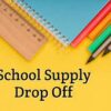 Preschool, Kindergarten and 1st Grade ~ PARENT ONLY ~ Supply Drop-Off